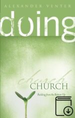 Doing Church: Building From The Bottom Up (ePub eBook)