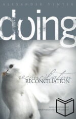 Doing Reconciliation: Racism, Reconciliation and Transformation in Church and World (Softcover)
