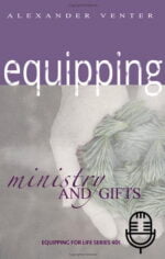 Ministry Gifts - Equipping for Life Series 401 (6 teachings MP3 set)